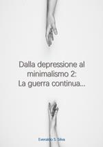 La depressione al Minimalismo 2