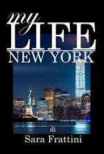 MY LIFE - NEW YORK