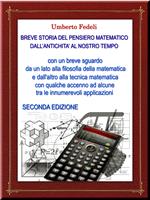 BREVE STORIA DEL PENSIERO MATEMATICO DALL'ANTICHITA' AL NOSTRO TEMPO