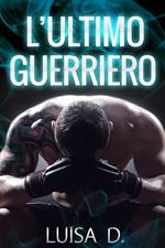 L'ultimo guerriero