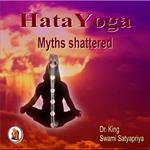 Hatayoga Myths shattered