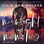 In Moonlight and Memories: Volume One