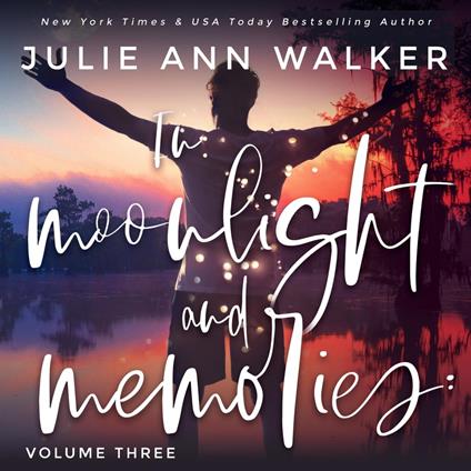 In Moonlight and Memories: Volume Three