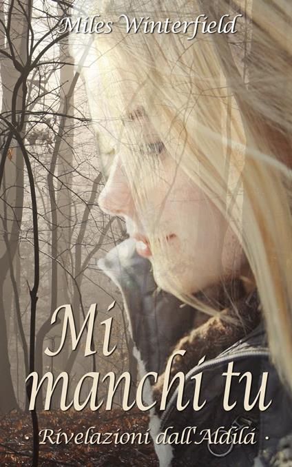 Mi manchi tu - Miles Winterfield - ebook