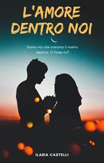 L'amore dentro noi