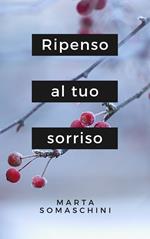 Ripenso al tuo sorriso