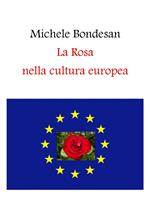 La Rosa nella cultura europea