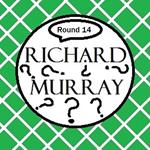 Richard Murray Thoughts Round 14