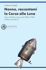 Nonno, raccontami la Corsa alla Luna