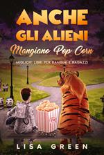 Anche gli Alieni Mangiano PopCorn