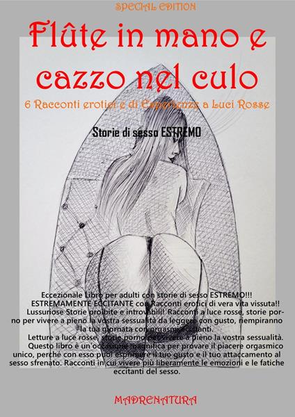 Flûte in mano e cazzo nel culo - Eleonora Figabagnata - ebook
