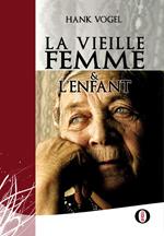 La vieille femme et l'enfant