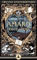 Amaro dolce amore