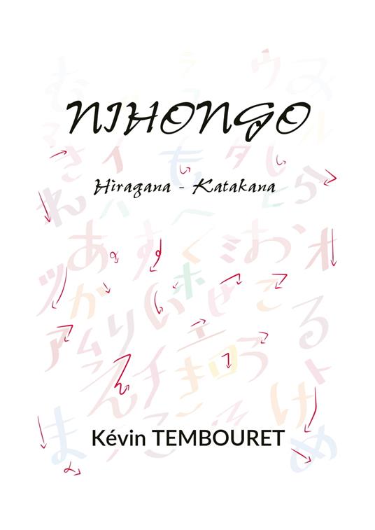 Imparare la scrittura giapponese - Kevin TEMBOURET - ebook