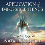 Application of Impossible Things