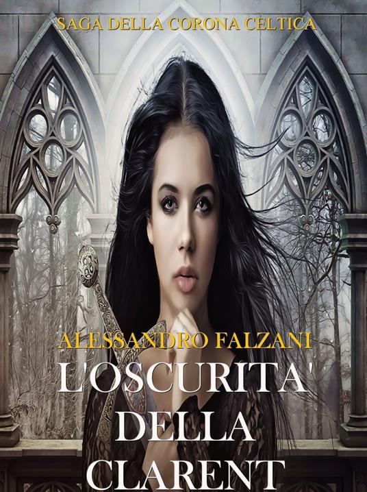 L'OSCURITÀ DELLA CLARENT - Alessandro Falzani - ebook