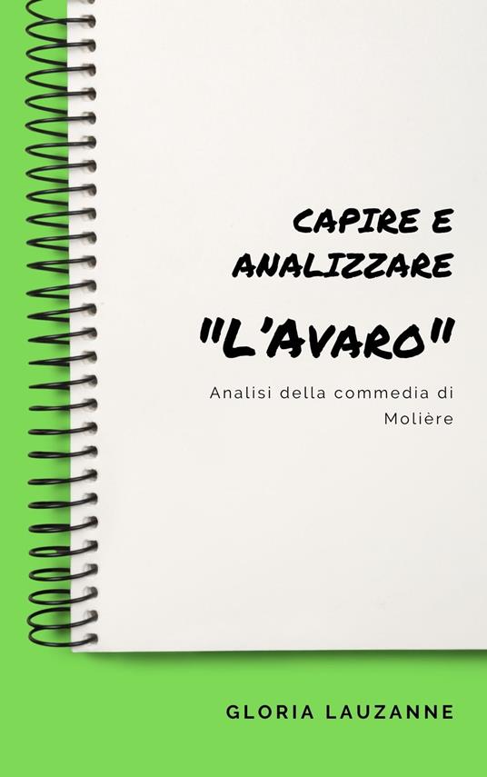 Capire e analizzare "L’Avaro" - Gloria Lauzanne - ebook