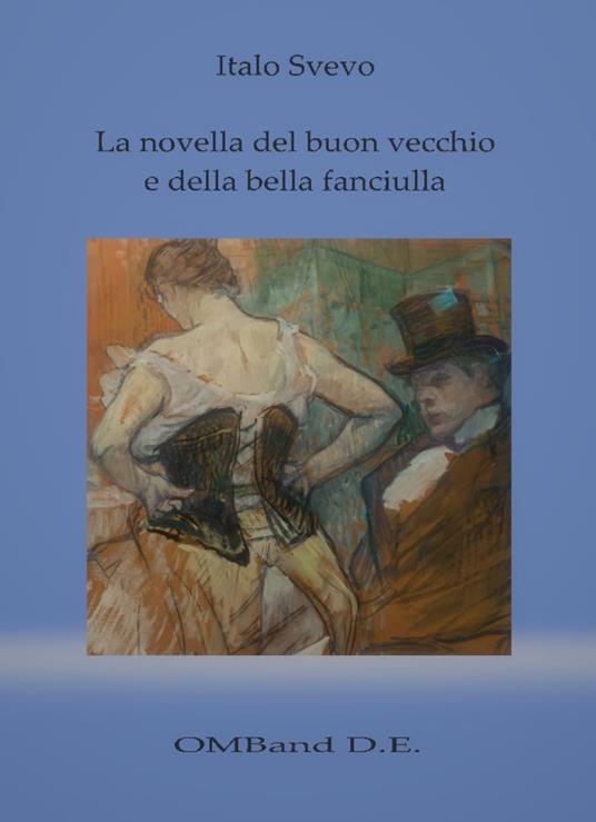 La novella del buon vecchio e della bella fanciulla - Italo Svevo - ebook