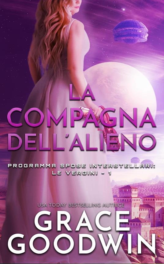 La compagna dell’alieno - Grace Goodwin - ebook