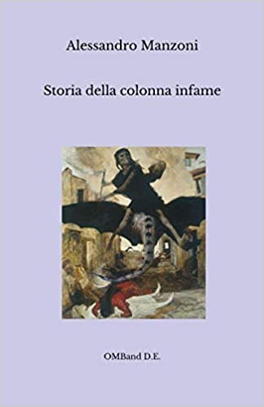 Storia della colonna infame - Alessandro Manzoni - ebook