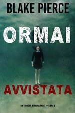 Ormai avvistata (Un Thriller di Laura Frost — Libro 2)