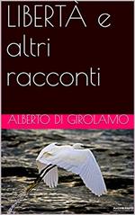 Libertà e altri racconti