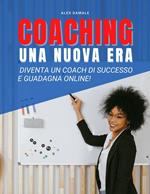 COACHING UNA NUOVA ERA