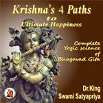 Krishna’s 4 paths to ultimate happiness