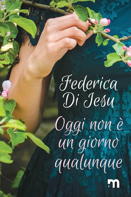 Oggi non è un giorno qualunque - Federica Di Iesu - ebook