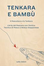 Tenkara e Bambù