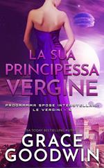 La sua principessa vergine