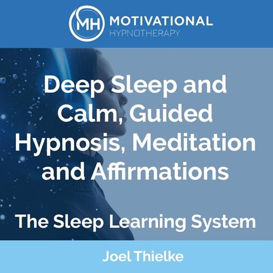 Deep Sleep and Calm, Guided Hypnosis, Meditation and Affirmations