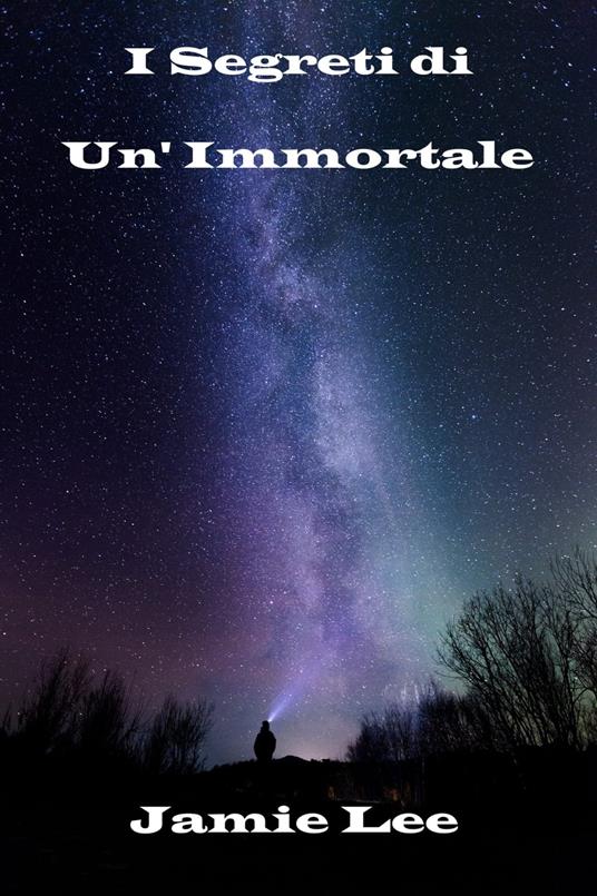 I Segreti di Un'Immortale - Jamie Lee - ebook