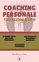 ISTRUIRE PER IL SUCCESSO PERSONALE - ECCELLENZA PERSONALE - ABITUDINI PER RIMANERE MOTIVATI (3 LIBRI)