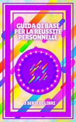 GUIDA DI BASE PER LA RÉUSSITE PERSONNELLE