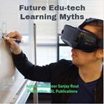 Future Edu-tech Learning Myths