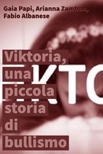 Viktoria, una piccola storia di bulllismo