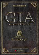 Gia Erotica - Libro 3°