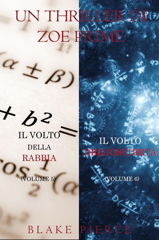 Bundle dei Thriller di Zoe Prime: Il Volto della Rabbia (#5) e Il Volto dell’Oscurità (#6) - Blake Pierce - ebook