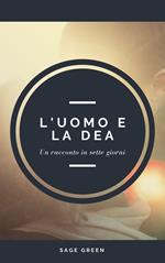 L’uomo e la Dea