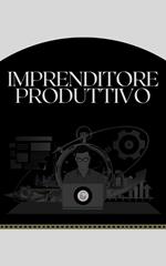 IMPRENDITORE PRODUTTIVO