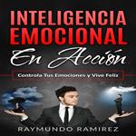 INTELIGENCIA EMOCIONAL EN ACCIÓN