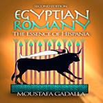 Egyptian Romany - The Essence of Hispania, 2nd Edition