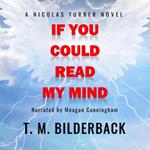 If You Could Read My Mind - A Nicholas Turner Novel