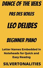 Dance of the Veils Pas Des Voiles Beginner Piano Sheet Music