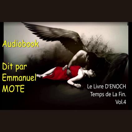 Le Livre D'Enoch Temps de La Fin Vol.4