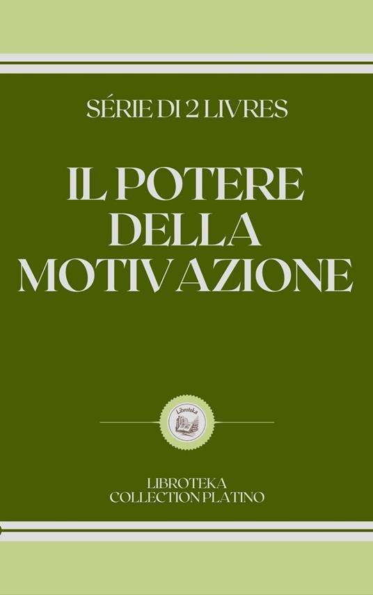 MOTIVAZIONE DEL SUCCESSO (SERIE DI 2 LIBRI) - , LIBROTEKA