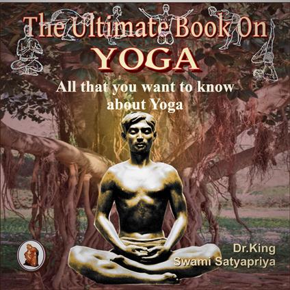 The Ultimate Book on Yoga