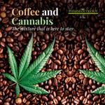 Coffee And Cannabis