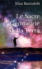 Le Sacre Geometrie della Terra